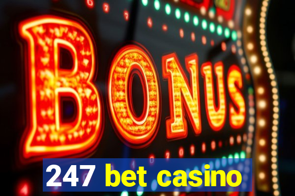 247 bet casino